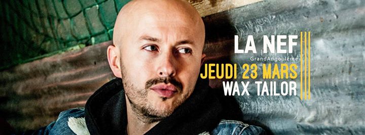 ┋ Wax Tailor à La Nef ┋