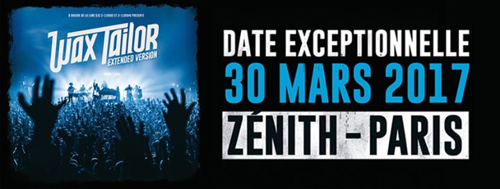 Wax Tailor - By Any Beats Extended Version - Zenith Paris