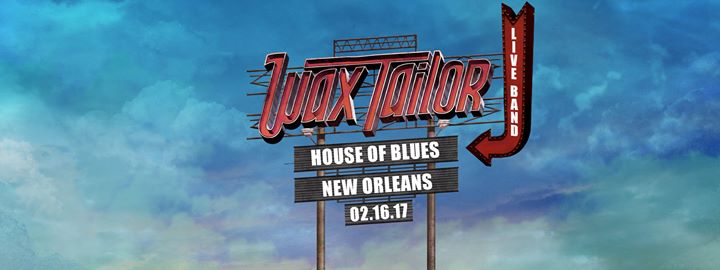 Wax Tailor - New Orleans