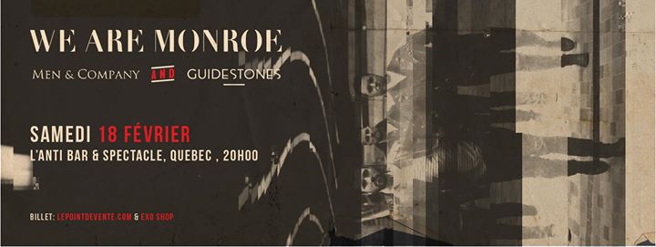 We Are Monroe • Men & Company • Guidestones // Samedi 18 février 2017 // L'Anti Bar & Spectacles