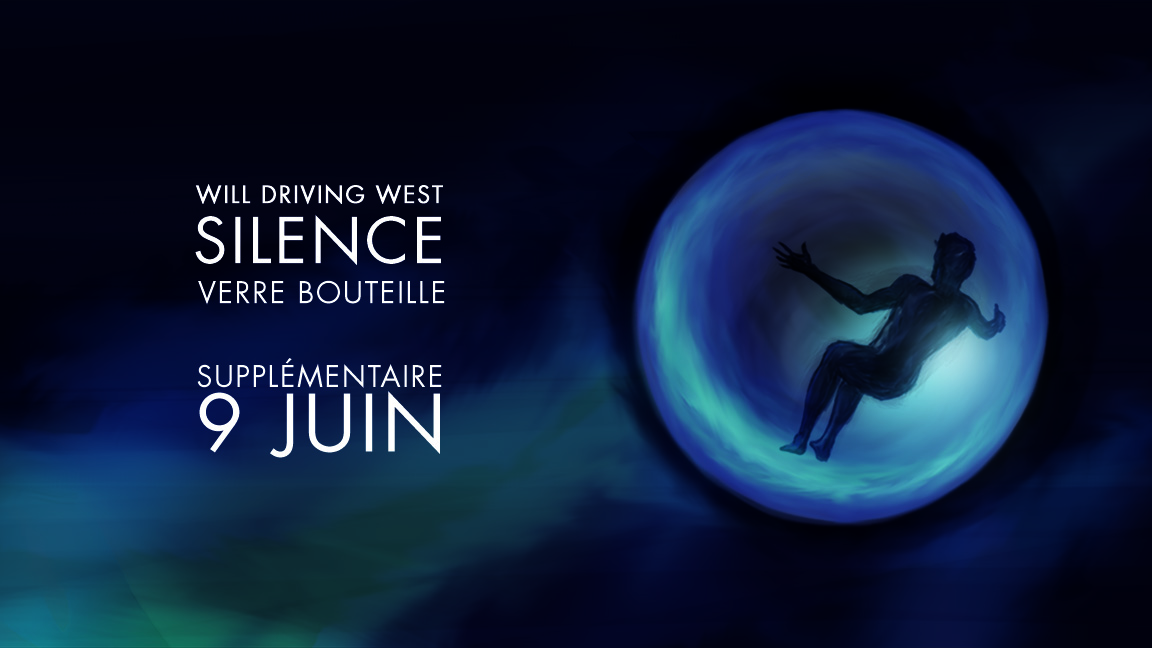 Will Driving West au Verre Bouteille (Supplémentaire 9 Juin): Will Driving West