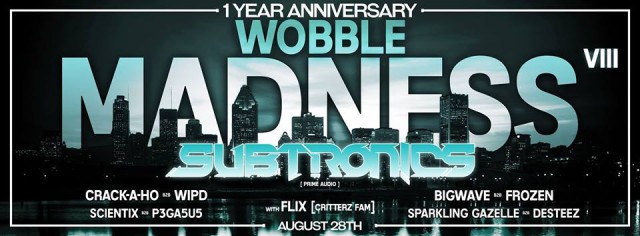 Wobble Madnes VIII I Subtronics