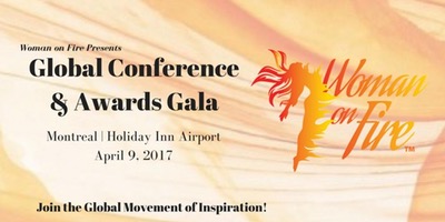 WOMAN ON FIRE MONTREAL, Global Conference & Awards Gala 