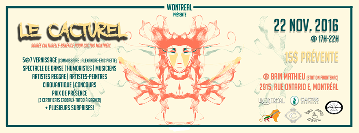 Wontreal présente Le Cacturel : Vernissage, Studio EDR + More!