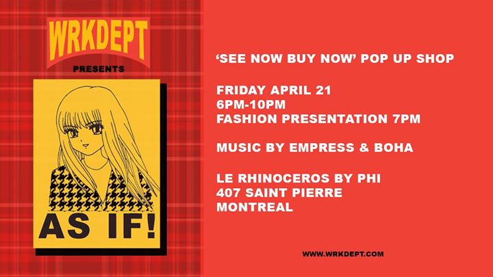 WRKDEPT's "As If!" See Now Buy Now Pop Up shop