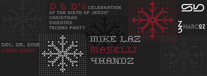 X-MAS PARTY ||| MIKE LAZ - MASELLI - 4HANDZ