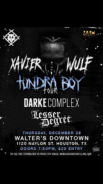 Xavier Wulf Tundra Boy Tour w/ Darke Complex & Lesser Degree