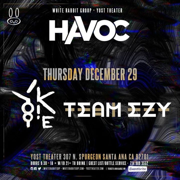 Yookie and Team Ezy at Havoc - Orange County 12/29 (18+)