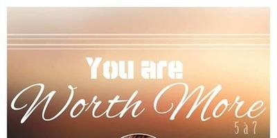 You Are Worth More presents "For Such A Time As This : Be Fearless"