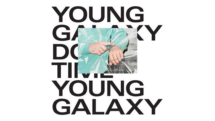 Young Galaxy • Graham Van Pelt / Montréal