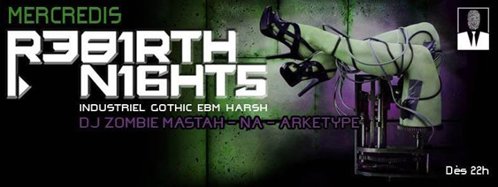 Zombie Mastah & Dj Arketype & DJ NA au REBIRTH NIGHT @ Passeport