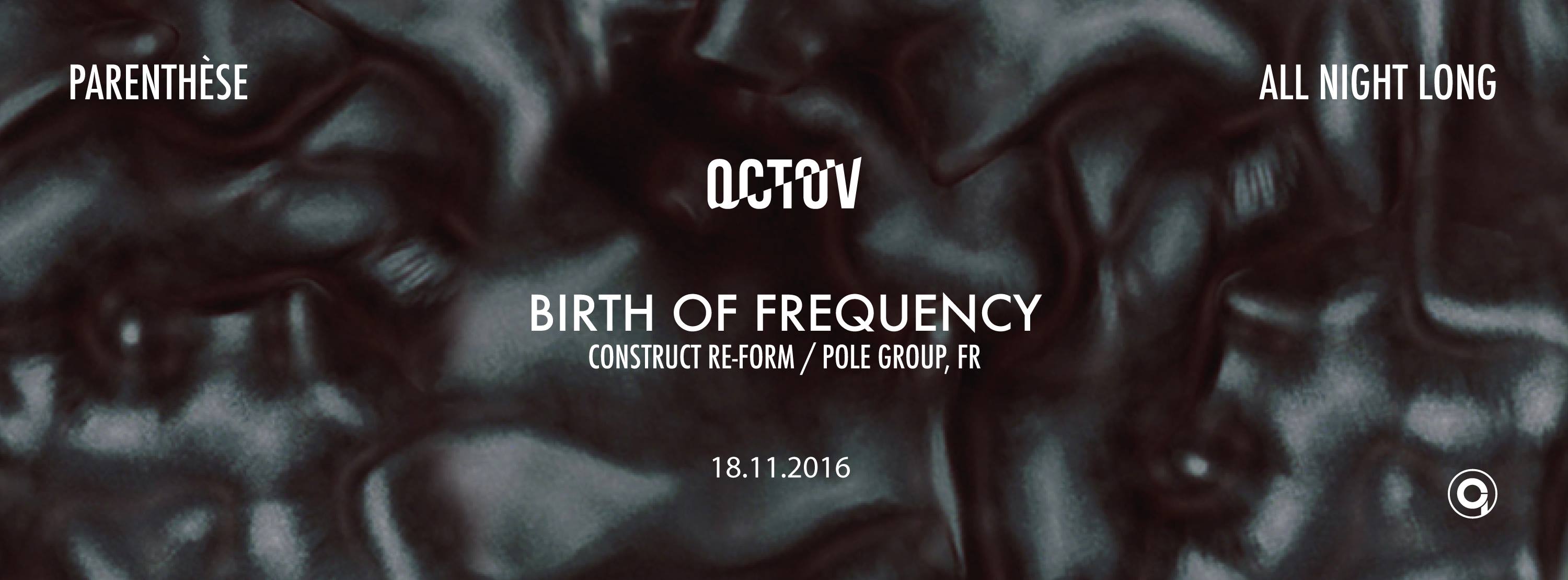 OCTOV w/ Birth of Frequency - All night long - (Parenthèse)