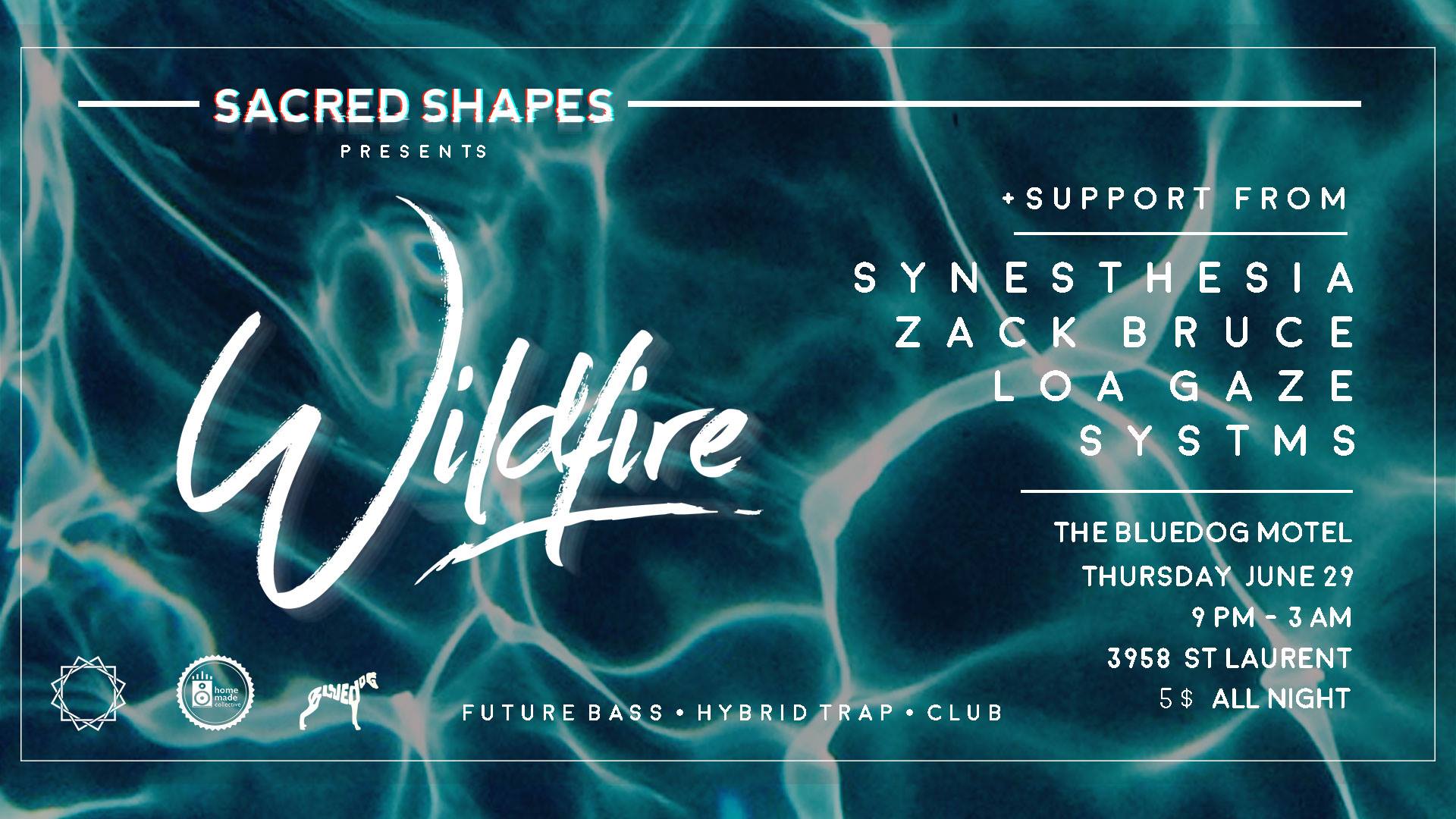 Sacred Shapes Presents: Wildfire