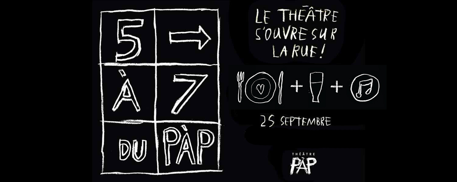 5 à 7 du Théâtre PÀP !