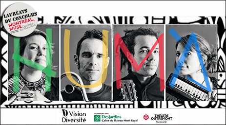 HUMÀ + invités au Théâtre Outremont