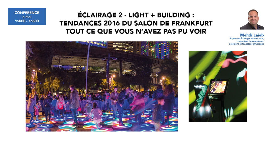 Light + Building : Les tendances 2016 du Salon de Frankfurt, tout ce que vous n'avez pas pu voir en Allemagne