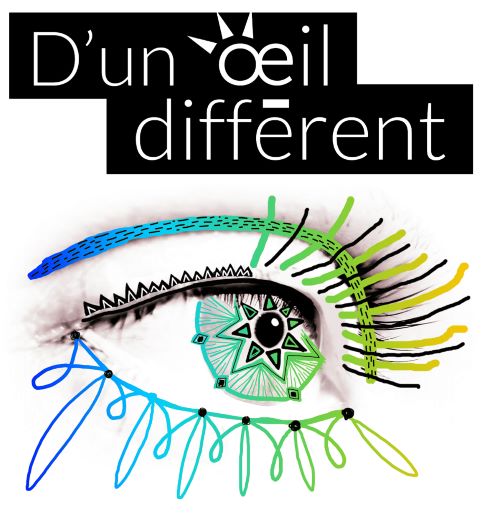 D'un oeil différent