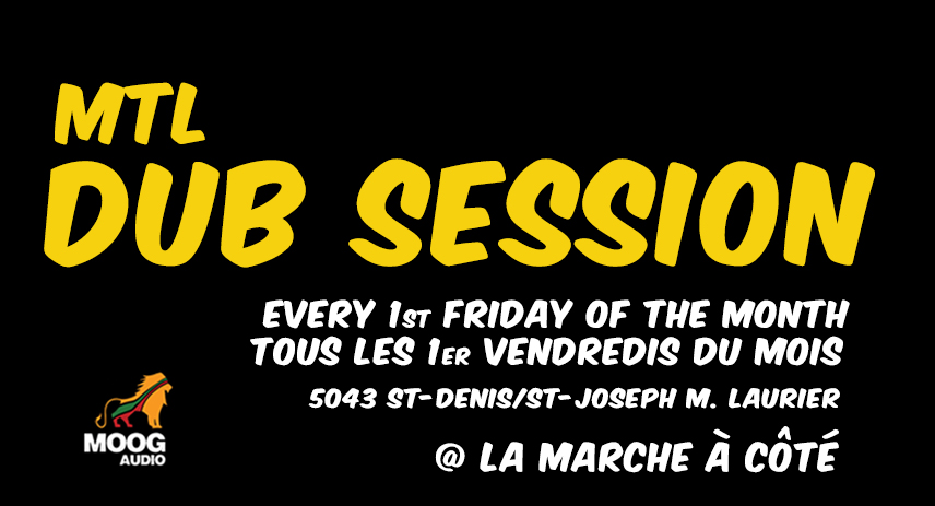 MTL DUB Session | Soirée Reggae Dub 