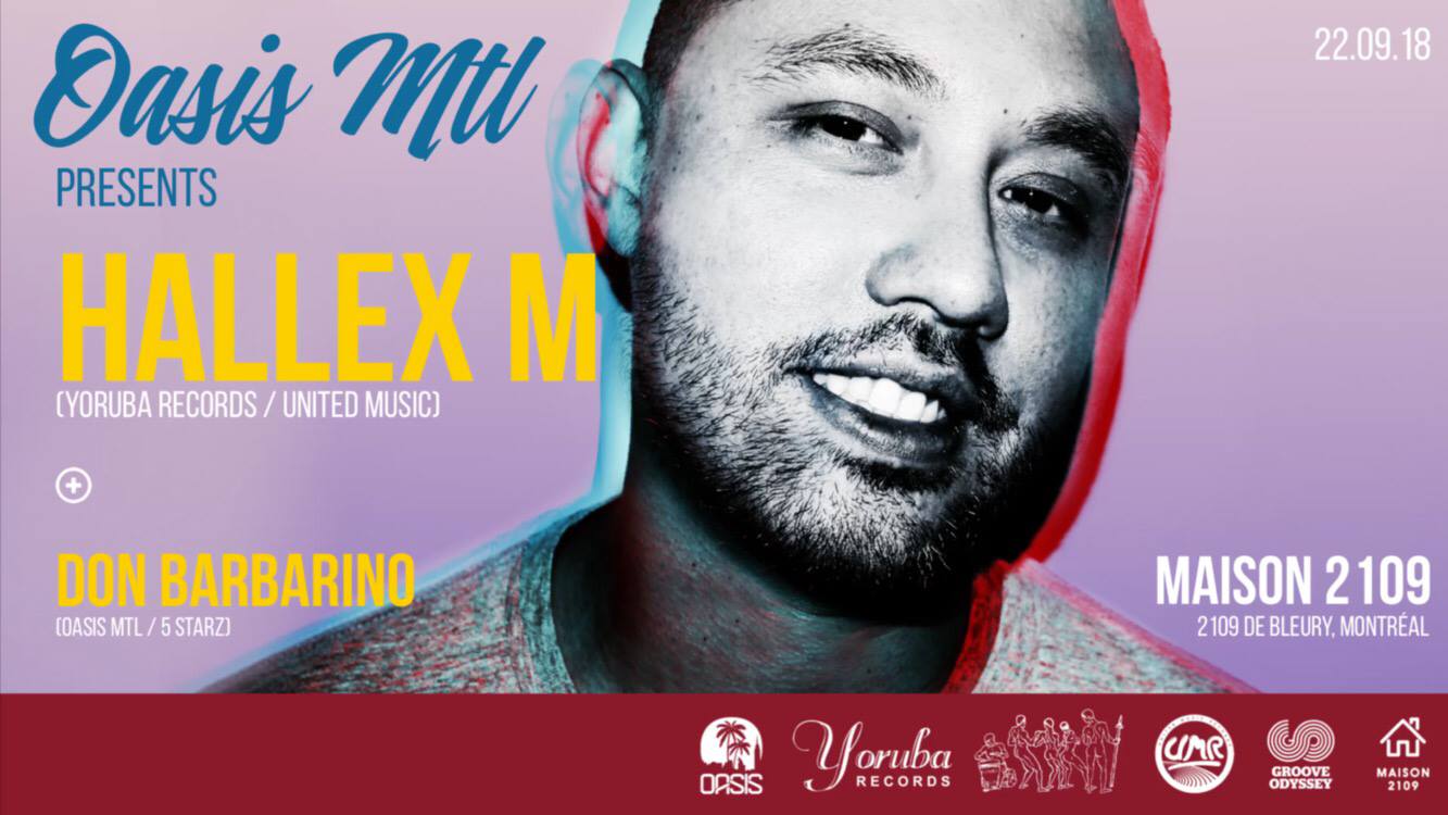 Oasismtl présente Hallex M (Yoruba records, FR) & Don Barbarino (Oasismtl, Can)