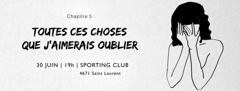 Chapitre 5 : Toutes ces choses que j'aimerais oublier