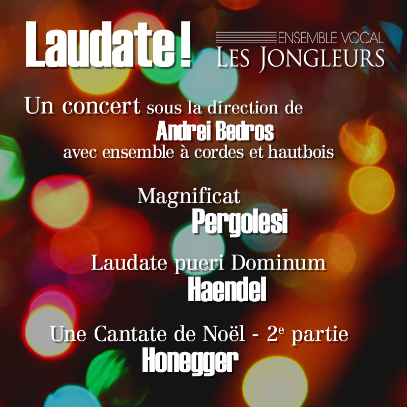 Laudate! Concert de Noël de l'Ensemble vocal Les Jongleurs