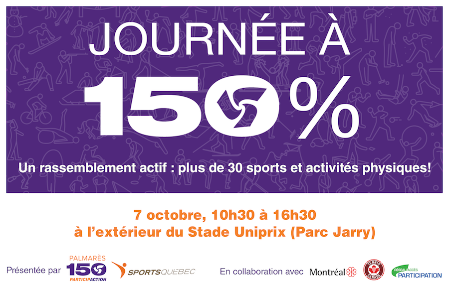 UNE JOURNÉE À 150% présentée par ParticipACTION et SPORTSQUÉBEC