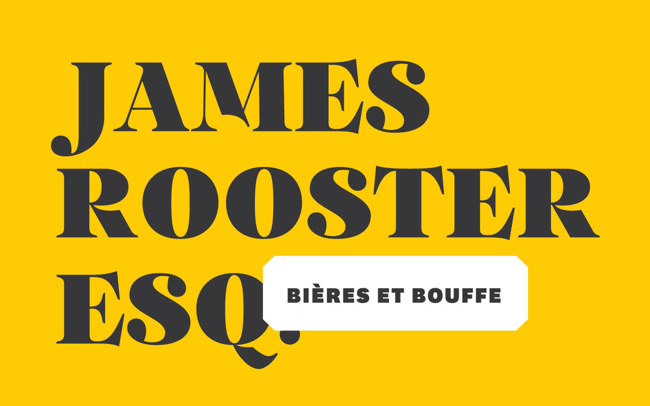 James Rooster Esq. - Bière et Bouffe (Palais des Congrès de Montréal)