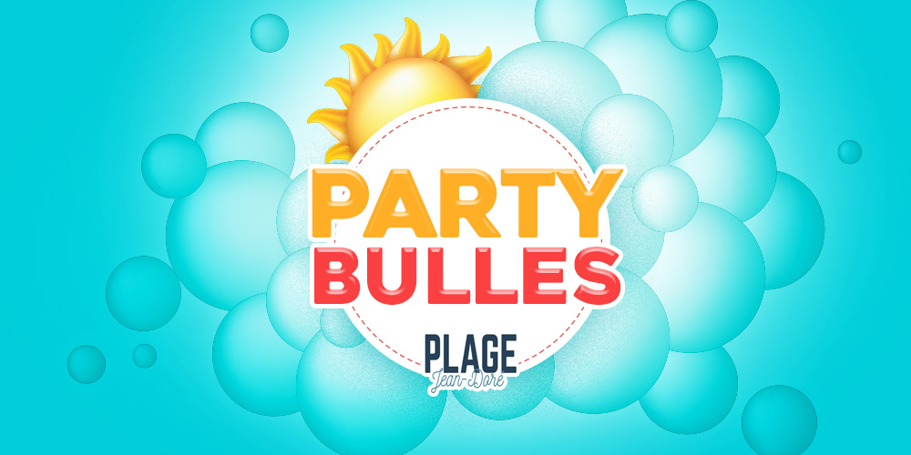 Party bulles à la plage Jean-Doré