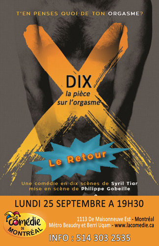 DIX LA PIECE SUR L'ORGASME