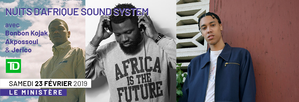 Nuits d'Afrique Sound System *Bonbon Kojak - Akpossoul - Jerico* - Le Ministère