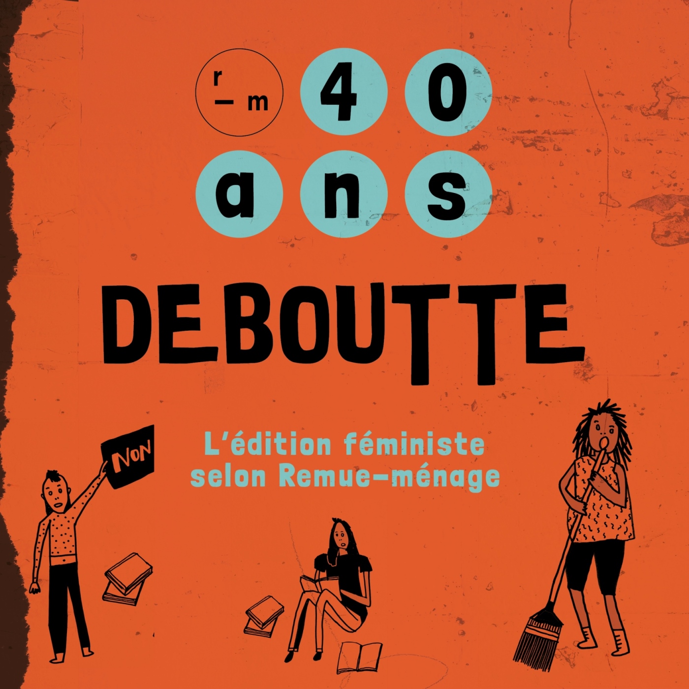 40 ans deboutte, l'édition féministe selon Remue-ménage