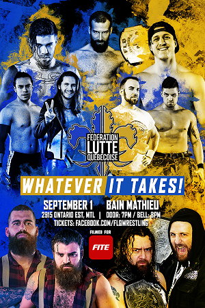 La Fédération de lutte québécoise présente "Whatever It Takes"!