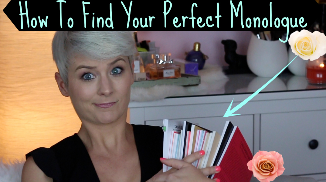 How To Find Your Perfect Monologue