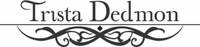 A great web designer: Trista Dedmon, Bakersfield, CA