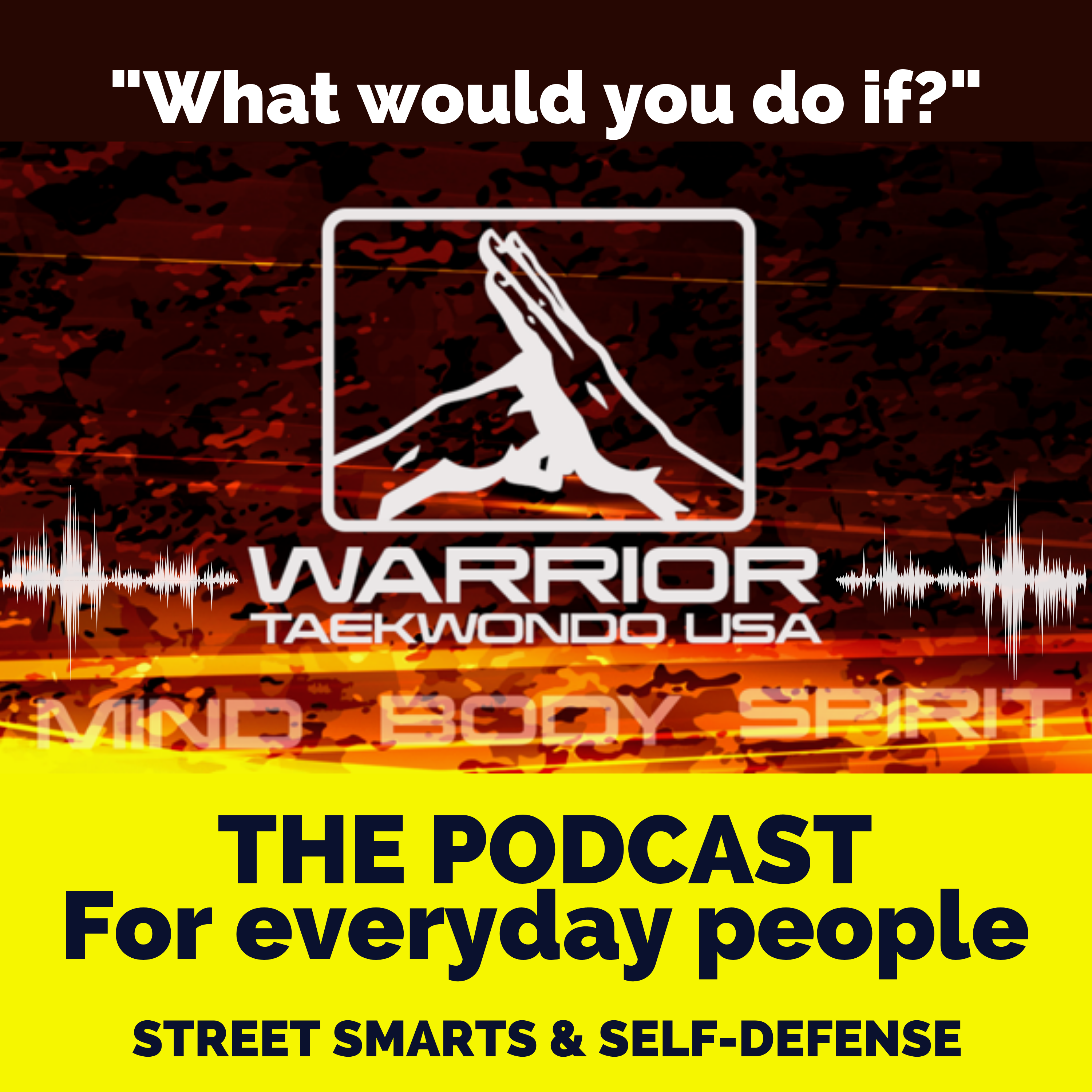 STREET SMARTS & SELF DEFENSE
