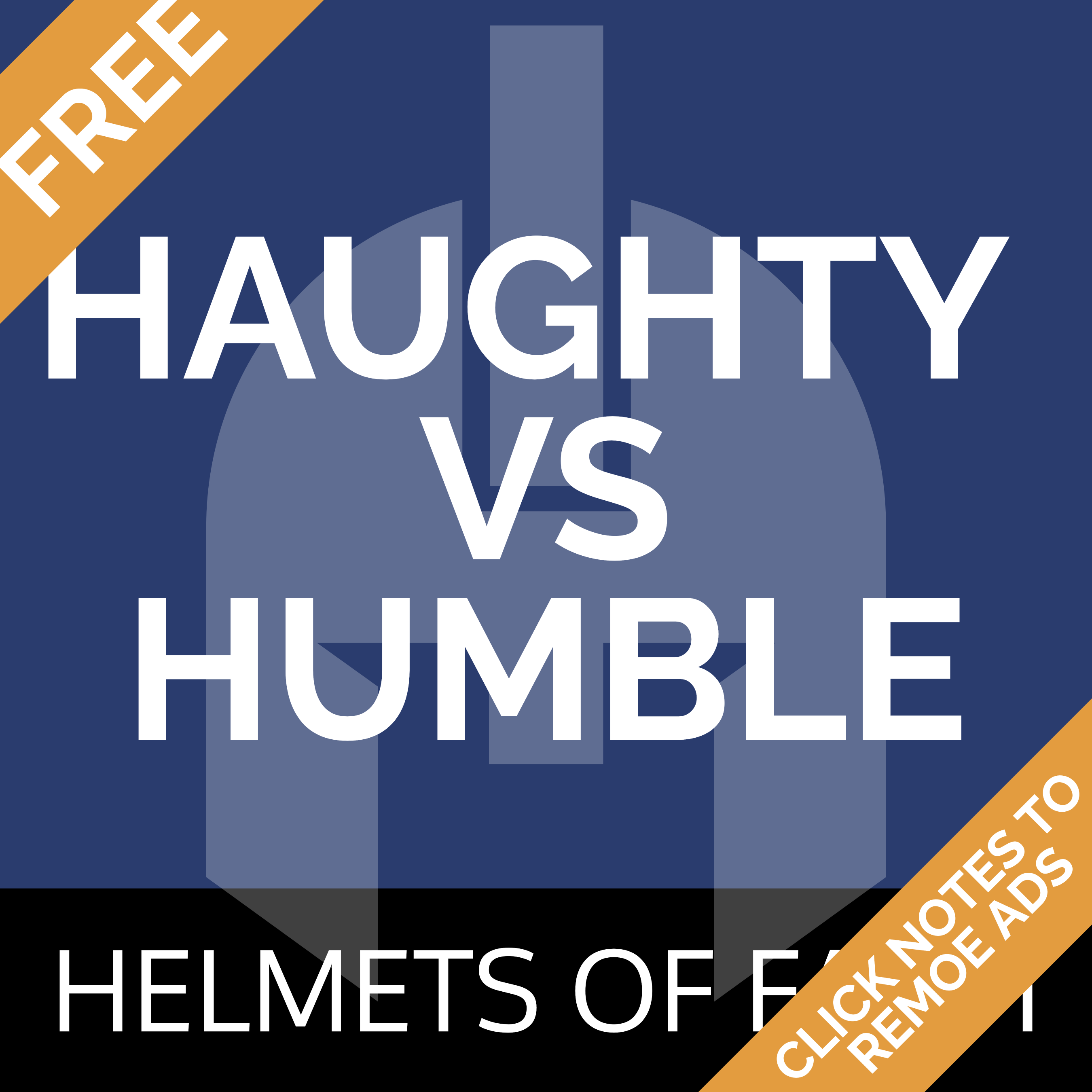 Haughty vs Humble Haughty vs Humble