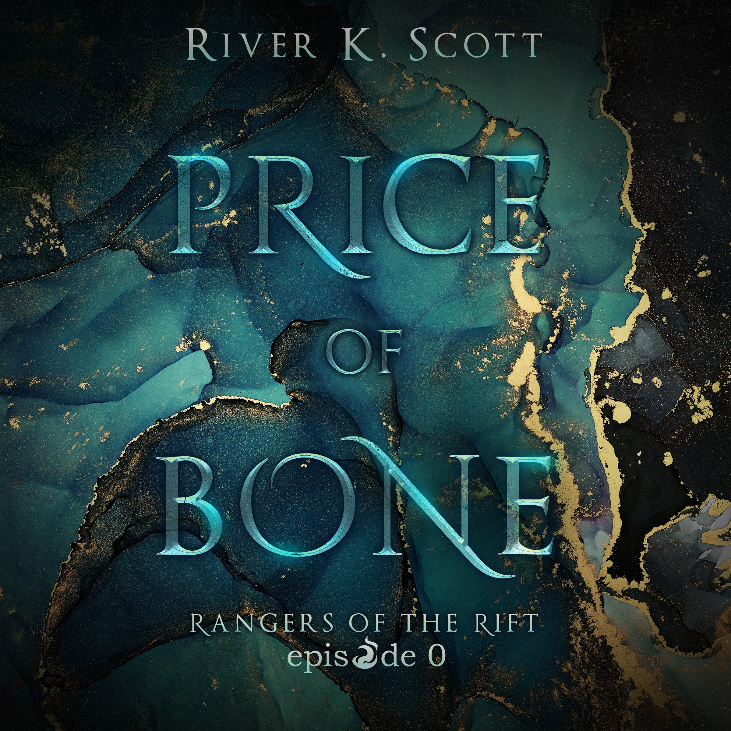 Price of Bone: Rangers of the Rift, Episode 0 — Dark Urban Fantasy (prequel)