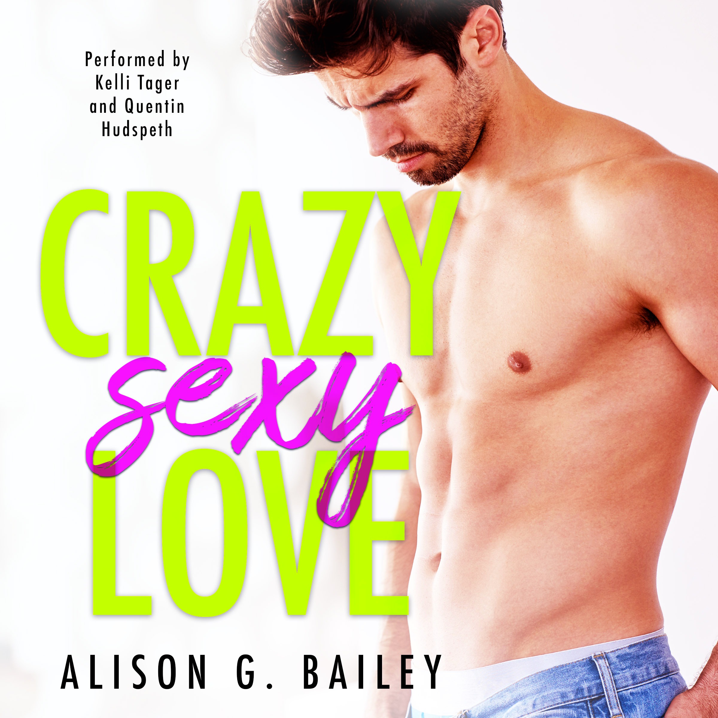 Crazy Sexy Love: An Enemies-to-Lovers Romance