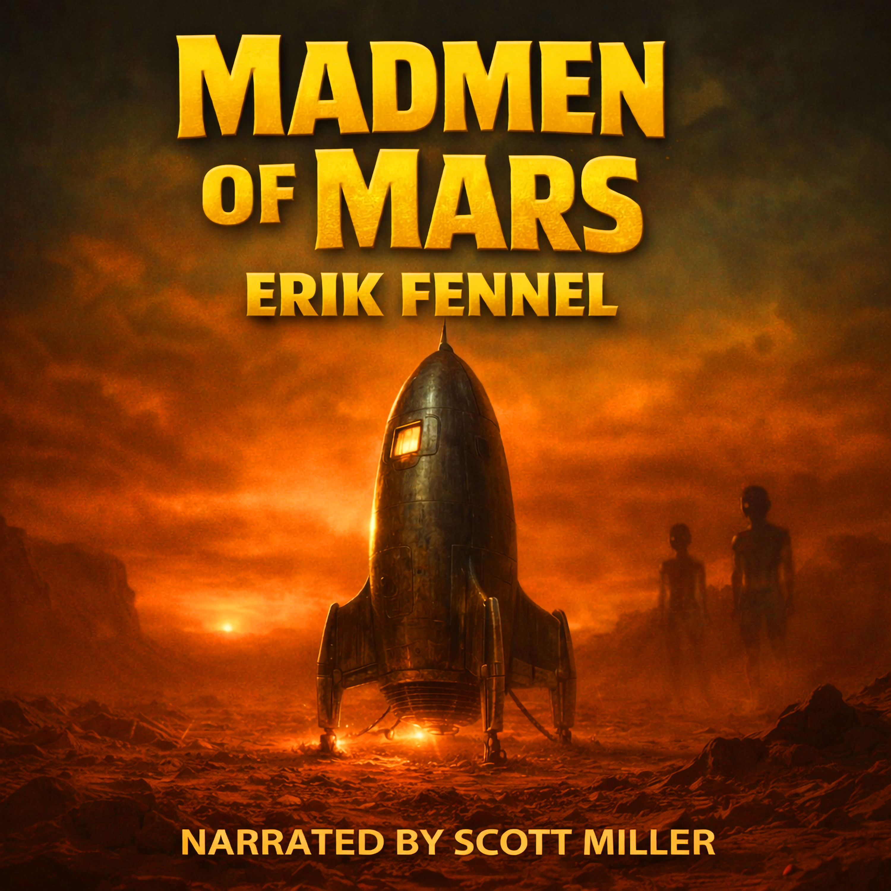 Madmen of Mars by Erik Fennel