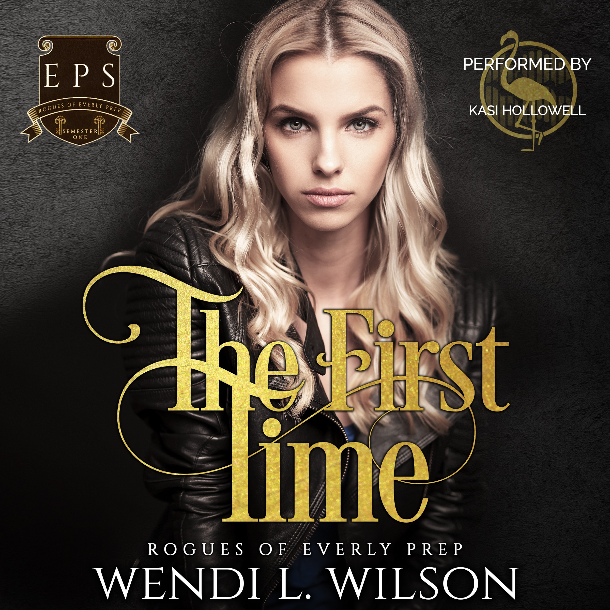 The First Time (Rogues of Everly Prep)