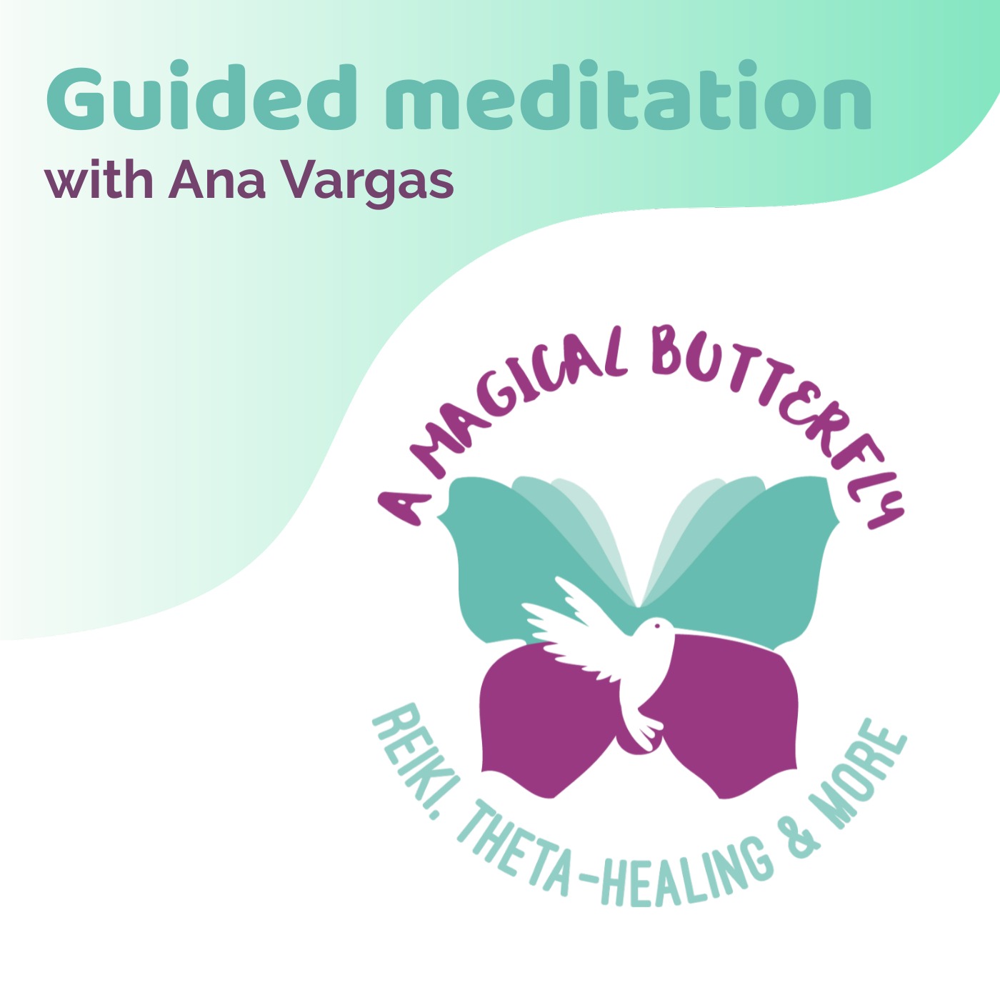 Guided Meditations with Ana Vargas