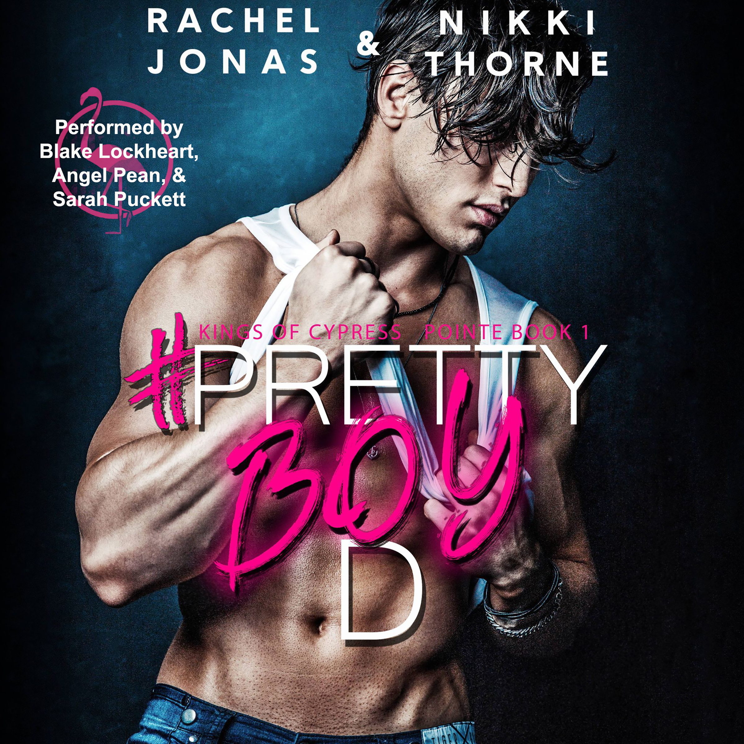 Pretty Boy D: A Best Friends to Lovers Standalone (Kings of Cypress Pointe, Book 4)