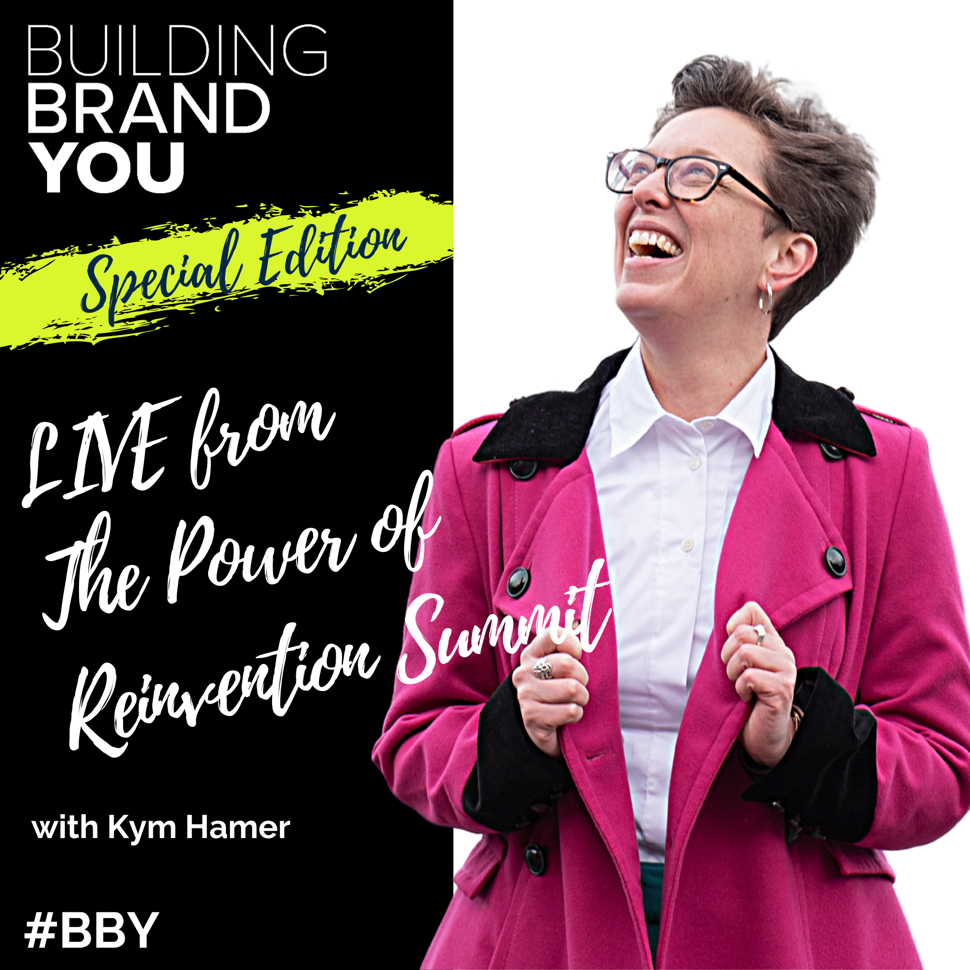 BBY Show Special Edition - LIVE from The Power of Reinvention Summit