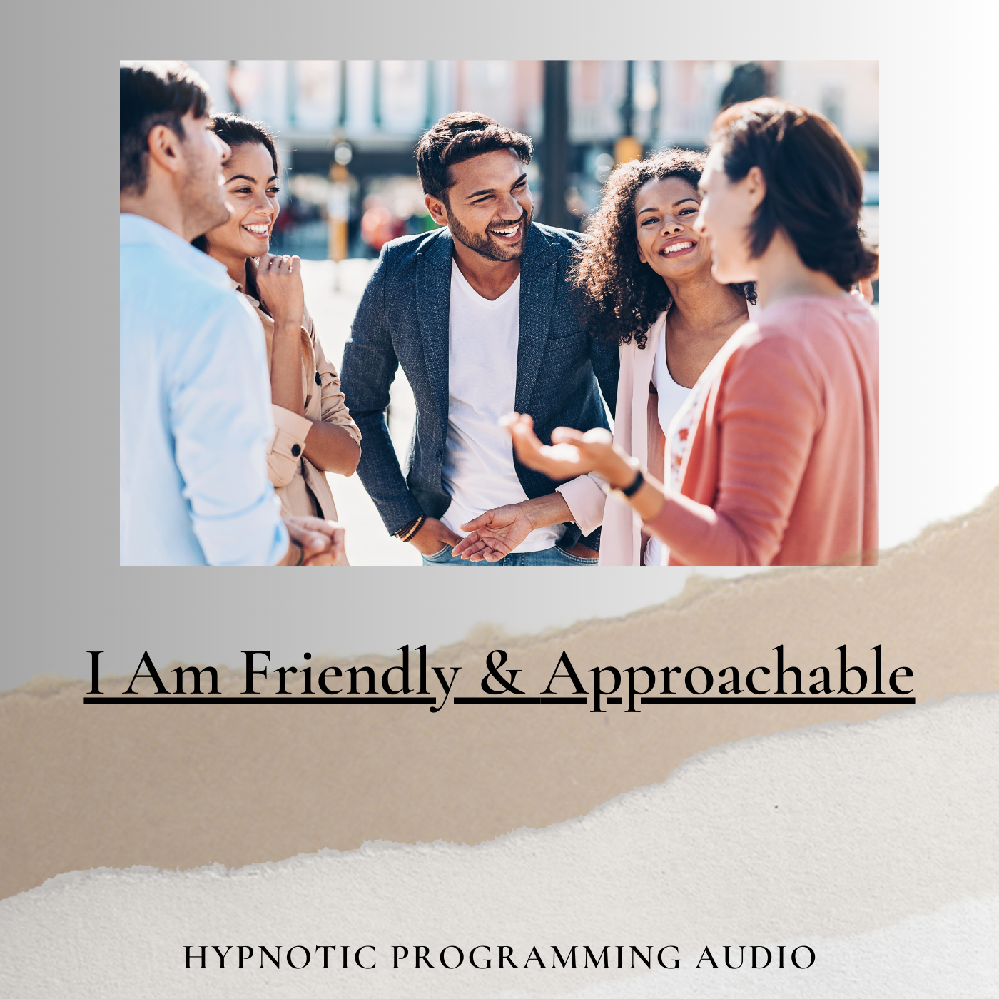 I Am Friendly and Approachable Hypnotic Programming Audio