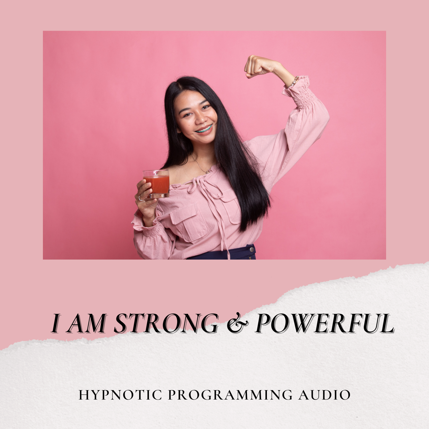 I Am Strong and Powerful Hypnotic Programming Audio