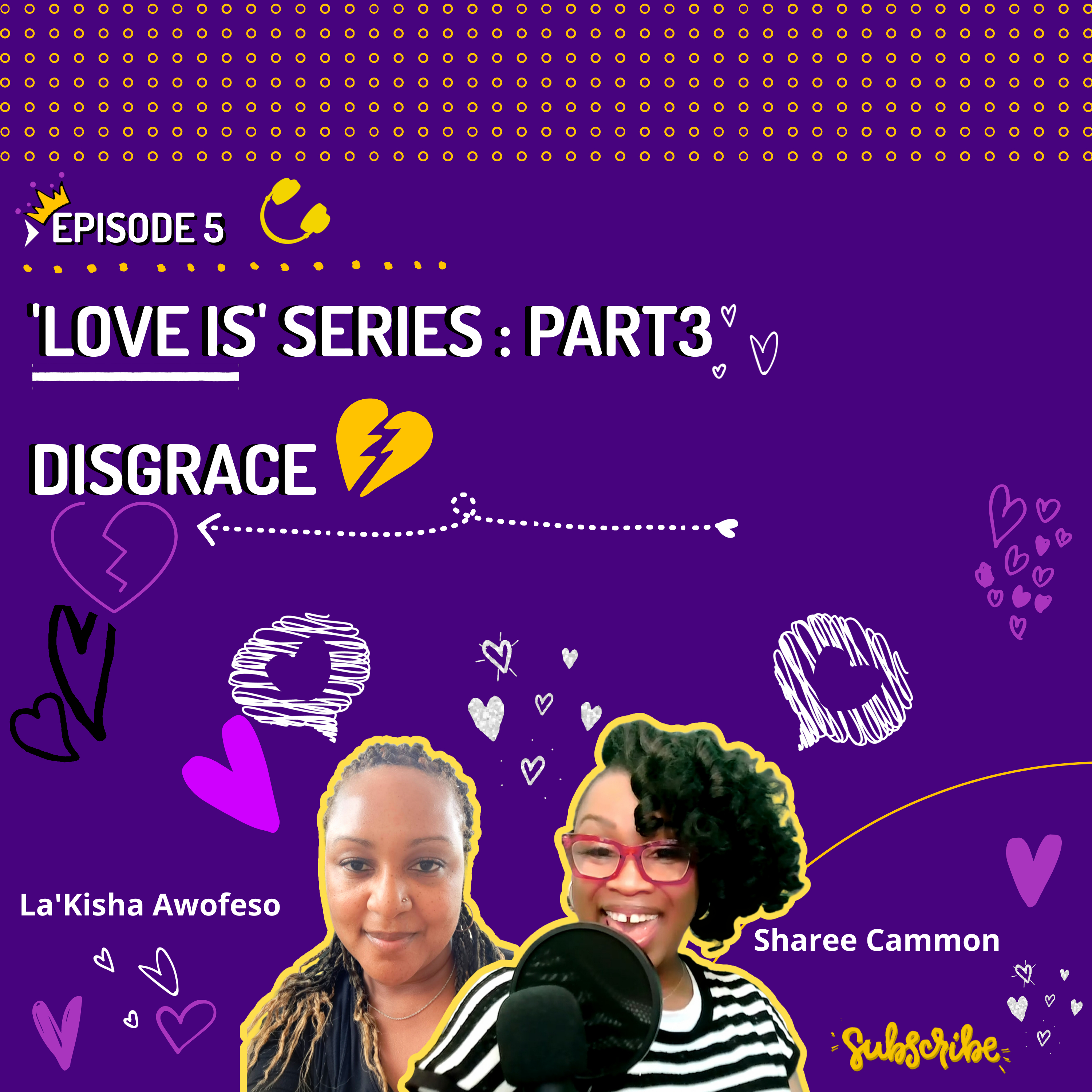  S1:E5 | 'Love Is' Series : Disgrace