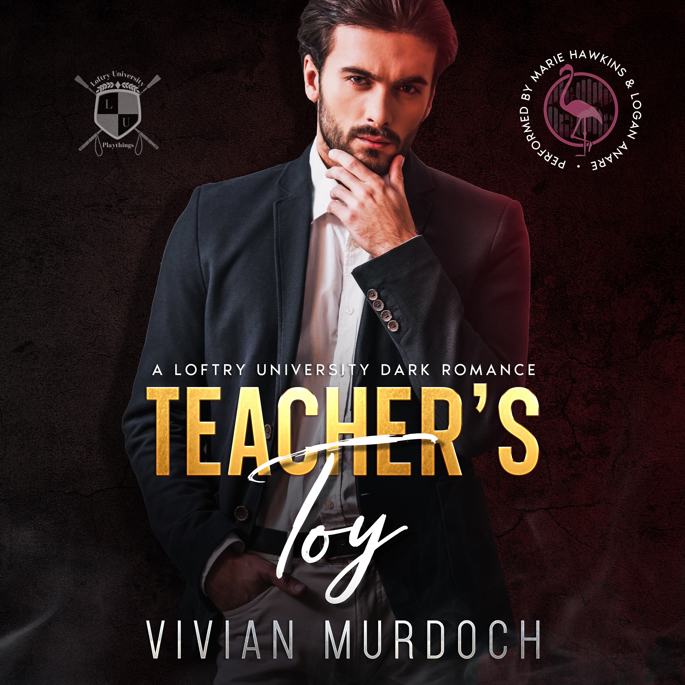 Teacher's Toy, a Loftry University Dark Romance