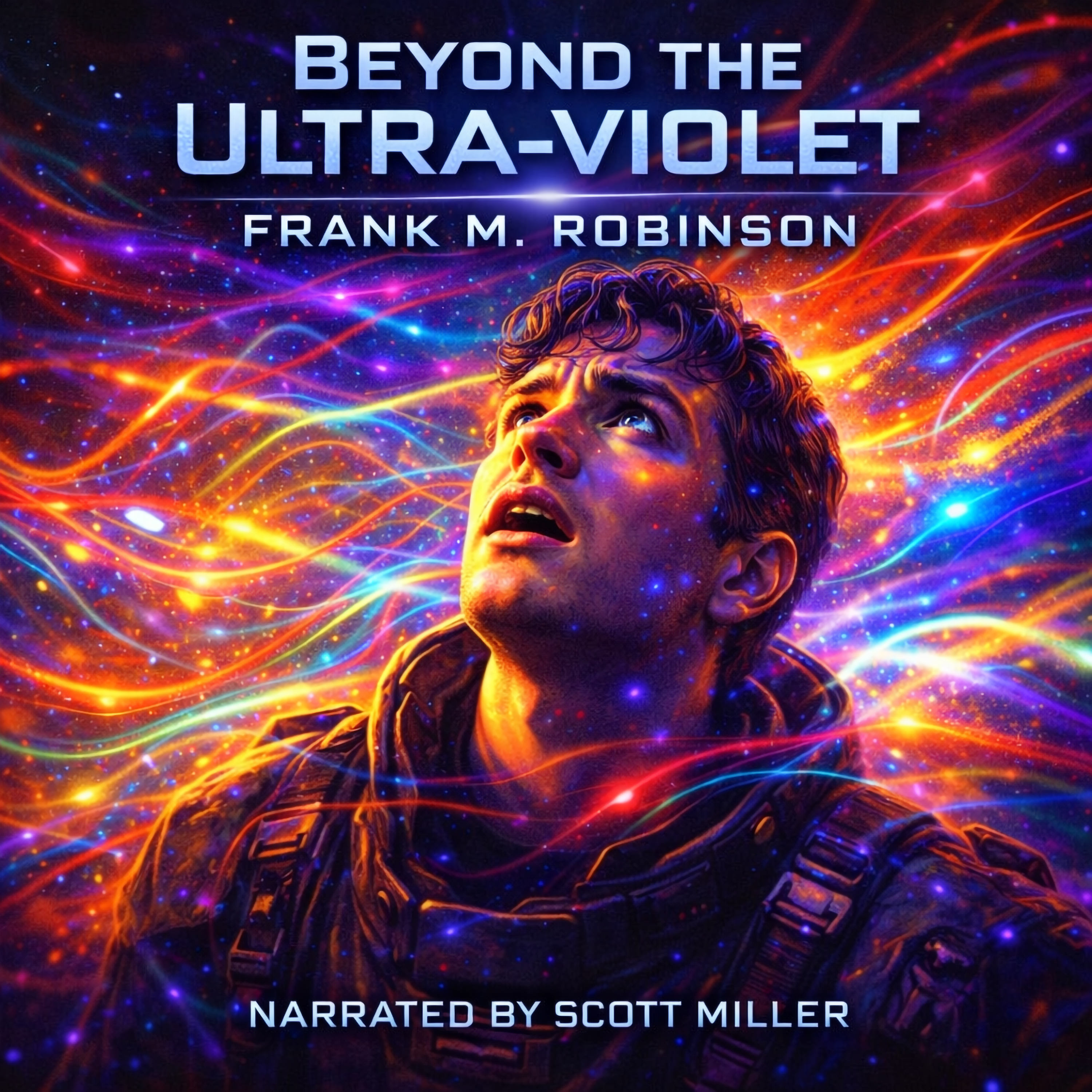Beyond the Ultra Violet by Frank M. Robinson