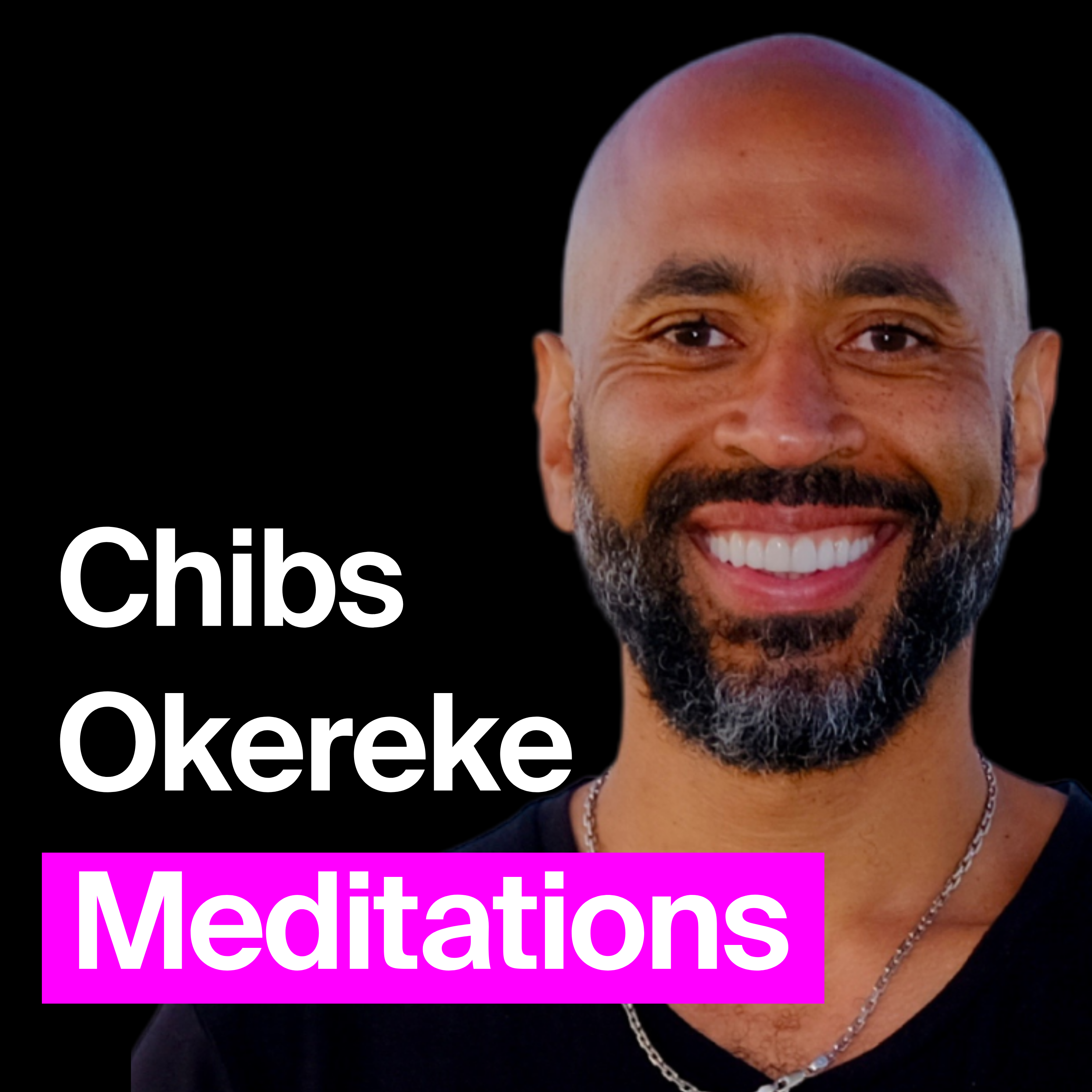Chibs Okereke Meditations: The Entire Catalogue