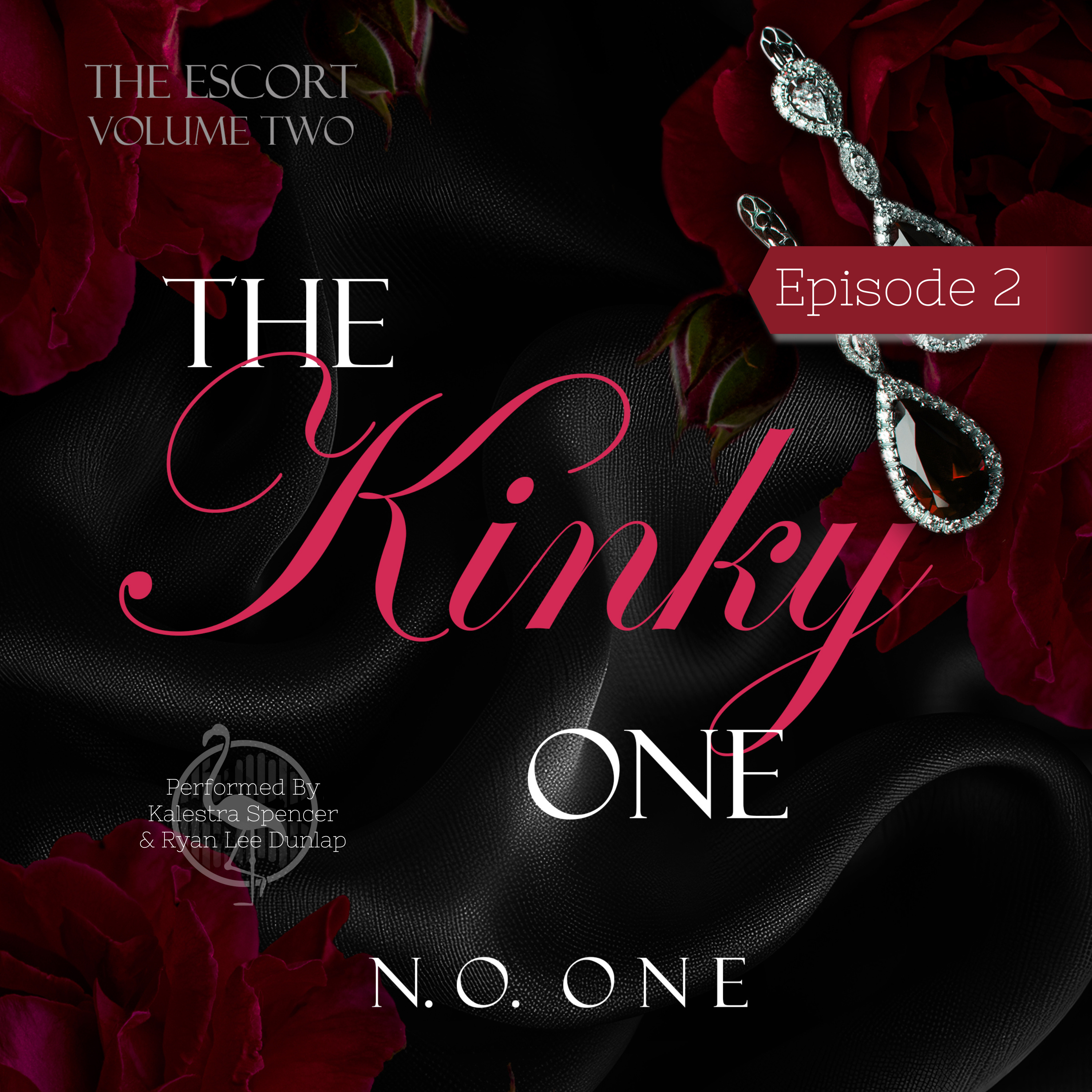 Episode 2: The Kinky One, The Escort Series Book 2 